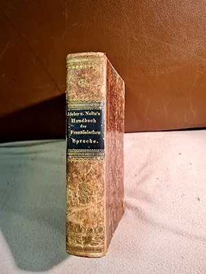 Bild des Verkufers fr Handbuch der franzsischen Sprache und Literatur oder Auswahl interessanter, chronologisch geordneter Stcke aus den klassischen franzsischen Prosaisten und Dichtern, nebst Nachrichten. zum Verkauf von Antiquariat Friederichsen