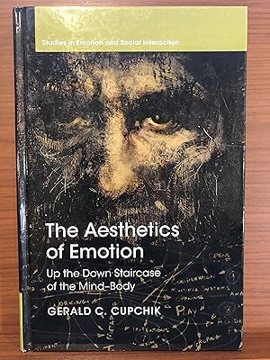 Image du vendeur pour The Aesthetics of Emotion: Up the Down Staircase of the Mind-Body (Studies in Emotion and Social Interaction) mis en vente par Rosario Beach Rare Books