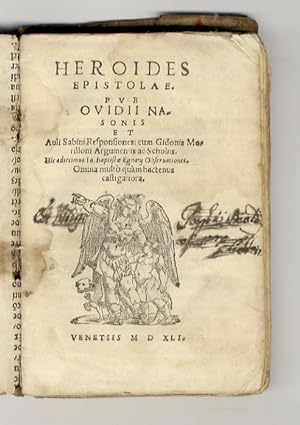 Heroides epistolae Pub. Ovidii Nasonis, et Auli Sabini responsiones cum Guidonis Morilloni argume...