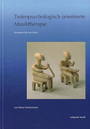 Seller image for Tiefenpsychologisch orientierte Musiktherapie. Bausteine fr eine Lehre (zeitpunkt musik) for sale by Paderbuch e.Kfm. Inh. Ralf R. Eichmann