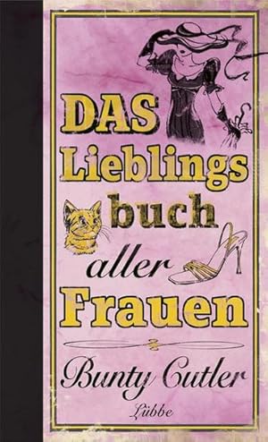 Imagen del vendedor de Das Lieblingsbuch aller Frauen (Lbbe Belletristik) a la venta por Modernes Antiquariat - bodo e.V.