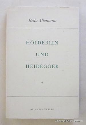 Hölderlin und Heidegger. 2., erweiterte Aufl. Zürich, Atlantis, (1956). 224 S., 2 Bl. Or.-Kart.; ...