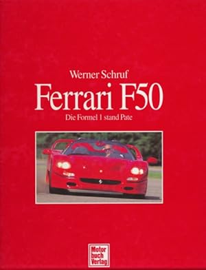 Immagine del venditore per Ferrari F50. Die Formel 1 stand Pate. venduto da ANTIQUARIAT ERDLEN