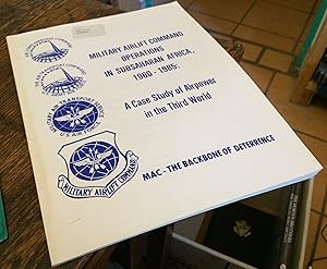 Immagine del venditore per Military Airlift Command Operations in Subsaharan Africa, 1960-1985: A Case Study of Airpower in the Third World venduto da Xochi's Bookstore & Gallery