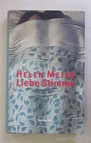 Seller image for Liebe Stimme. Geschichten. Zrich, Ammann, 2000. 175 S., 2 Bl. Or.-Pp. mit Schutzumschlag; minimal schiefgelesen. (ISBN 3250104124). - Vorsatz mit Besitzvermerk, 2 Seiten mit Unterstreichungen. for sale by Jrgen Patzer