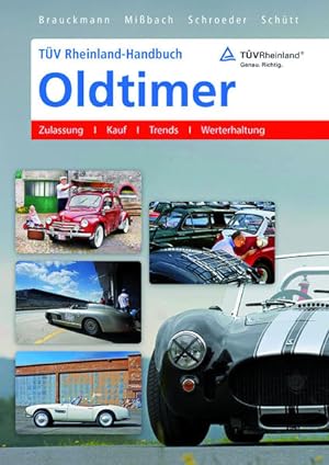 Bild des Verkufers fr TV Rheinland-Handbuch Oldtimer: Zulassung ? Kauf ? Trends ? Werterhaltung zum Verkauf von buchlando-buchankauf