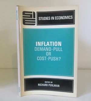 Seller image for Inflation: Demand-Pull or Cost-Push? for sale by BRIMSTONES