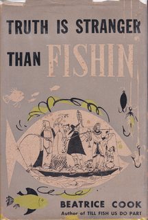 Imagen del vendedor de Truth is stranger than fishin' a la venta por Never Too Many Books