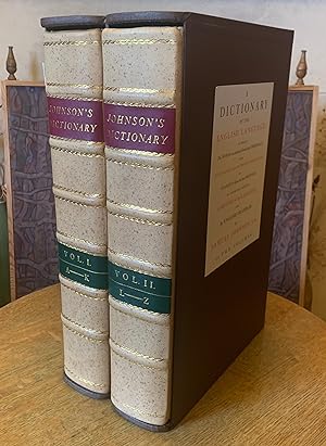 A Dictionary of the English Language: In which The Words are deduced from their Originals and Ill...