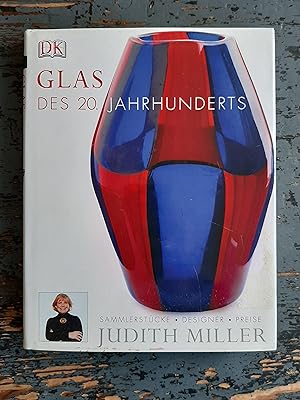 Seller image for Glas des 20. Jahrhunderts - Sammlerstcke, Designer, Preise for sale by Versandantiquariat Cornelius Lange