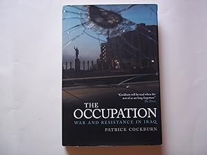 Seller image for The Occupation: War and Resistance in Iraq for sale by Carmarthenshire Rare Books
