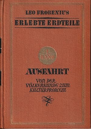 Imagen del vendedor de Ausfahrt. Von der Vlkerkunde zum Kulturproblem. a la venta por Antiquariat Immanuel, Einzelhandel