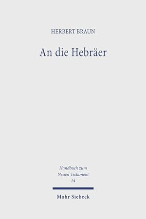 Bild des Verkufers fr Handbuch zum Neuen Testament, Kt, Bd.14, An die Hebrer zum Verkauf von Antiquariat Armebooks