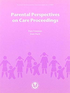 Imagen del vendedor de Parental perspectives on care proceedings (Studies in evaluating the Children Act 1989) a la venta por WeBuyBooks