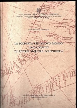 Bild des Verkufers fr La scoperta del nuovo mondo negli scritti di Pietro Martire d'Anghiera zum Verkauf von LIBRERIA ANTIQUARIA PIEMONTESE