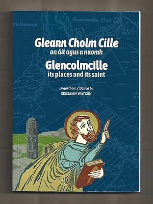 Seller image for Gleann Cholm Cille: An it agus a naomh / Glencolmcille: Its Places and Its Saint for sale by killarneybooks