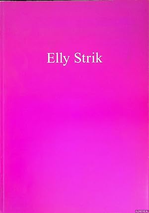 Seller image for Elly Strik: MUHKA MUseum van Hedendaagse Kunst Antwerpen 29.01.1999 - 11.04.1999 for sale by Klondyke