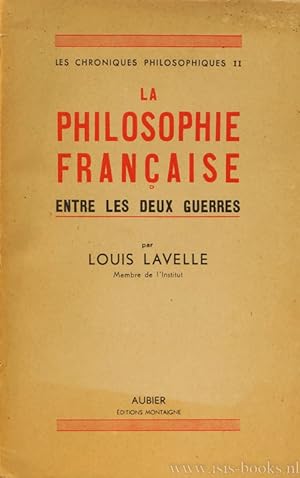 Bild des Verkufers fr La philosophie Franaise entre les deux guerres. zum Verkauf von Antiquariaat Isis