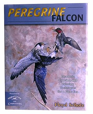 Bild des Verkufers fr Peregrine Falcon: Dynamic Carving and Painting Techniques for a New Era zum Verkauf von Black Falcon Books