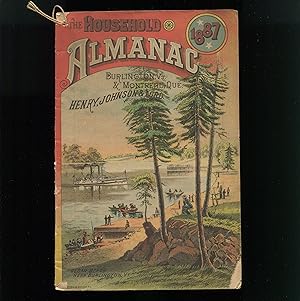 The Household Almanac 1887 Henry, Johnson & Lord, Burlington Vermont, Cures, Bitters. Cover Shows...