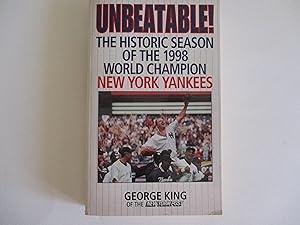 Bild des Verkufers fr Unbeatable: The Historic Season Of The 1998 World Champion New York Yankees zum Verkauf von Leilani's Books