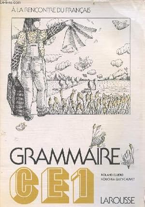 Seller image for A la rencontre du franais - Grammaire C.E.1. for sale by Le-Livre