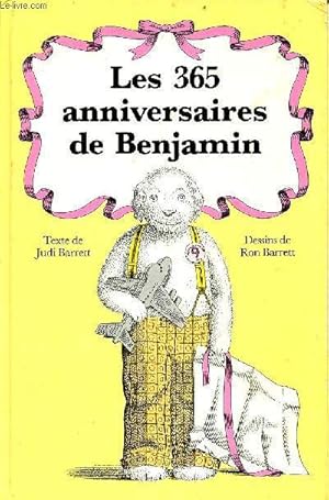 Bild des Verkufers fr Les 365 anniversaires de Benjamin. zum Verkauf von Le-Livre