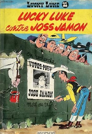 Image du vendeur pour Lucky Luke - Tome 11 : Lucky Luke contre Joss Jamon. mis en vente par Le-Livre