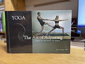 Imagen del vendedor de Yoga the Art of Adjusting a la venta por Reclaimed Bookstore