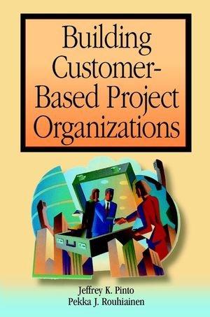 Seller image for Building Customer-Based Project Organizations for sale by WeBuyBooks