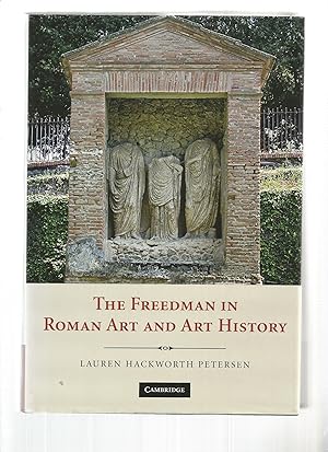 Seller image for THE FREEDMAN IN ROMAN ART AND HISTORY for sale by Books for Amnesty, Malvern