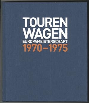 Seller image for Tourenwagen Europameisterschaft 1970-1975. for sale by Antiquariat Burgverlag