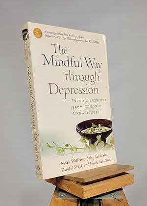 Seller image for The Mindful Way Through Depression: Freeing Yourself from Chronic Unhappiness (includes Guided Meditation Practices CD) for sale by Henniker Book Farm and Gifts