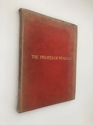 Vocal Scores of The Pirates of Penzace, or The Slave of Duty