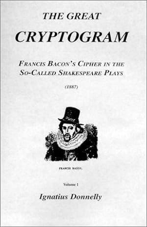 Imagen del vendedor de Great Cryptogram: Francis Bacon's Cipher in the So-Called Shakespeare Plays (1887) a la venta por WeBuyBooks