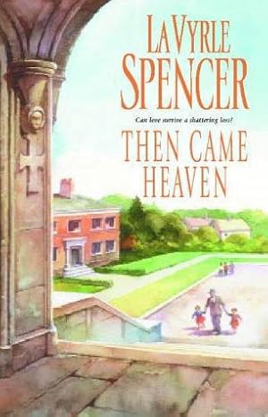 Seller image for Then Came Heaven for sale by WeBuyBooks