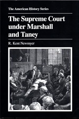 Supreme Court Under Marshall and Taney (American History Series)