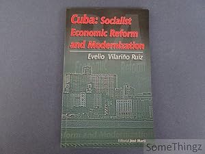 Cuba: Socialist Economic Reform and Modernization.