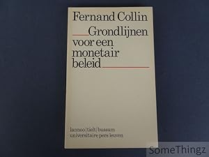 Grondlijnen voor een monetair beleid.