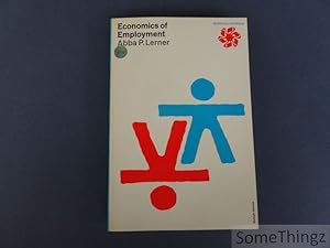 Imagen del vendedor de Economics of Employment. Income, consumption and investment. a la venta por SomeThingz. Books etcetera.