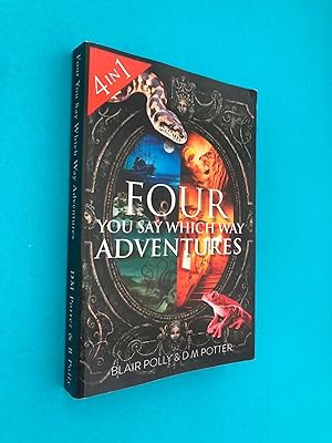 Four You Say Which Way Adventures: Pirate Island, In the Magician's House, Lost in Lion Country, ...