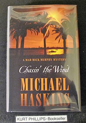 Chasin' the Wind (A Mad Mick Murphy Mystery) Signed Copy