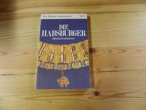 Seller image for Die Habsburger. [Aus d. Engl. bertr. von Gnter Treffer] / Ein Molden-Taschenbuch ; 134 for sale by Versandantiquariat Schfer