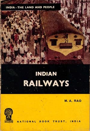 Indian Railways India, the land and the people