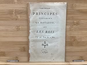 Les Vrais Principes Touchant La Royaute Ou Les Rois Tels Que Dieu Les A Faits