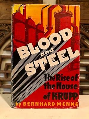 Seller image for Blood and Steel The Rise of the House of Krupp for sale by Long Brothers Fine & Rare Books, ABAA