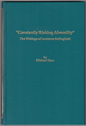 Bild des Verkufers fr Constantly Risking Absurdity" The Writings of Lawrence Ferlinghetti zum Verkauf von Craig Olson Books, ABAA/ILAB