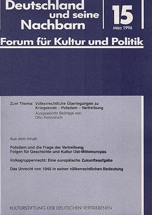 Bild des Verkufers fr Zum Thema: Vlkerrechtliche berlegungen zu Kriegsende - Potsdam - Vertreibung. Deutschland und seine Nachbarn. Forum fr Kultur und Politik; Heft 15 zum Verkauf von Schrmann und Kiewning GbR