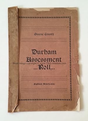 Greene County, Durham Assessment Roll, Eighteen Ninety-nine (Assessment Roll. Town of Durham.)