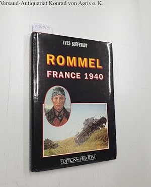 Bild des Verkufers fr Rommel: France 1940: zum Verkauf von Versand-Antiquariat Konrad von Agris e.K.